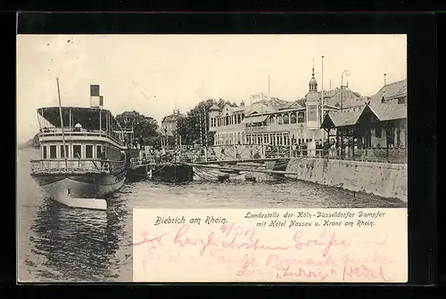 AK Biebrich a. Rhein, Landestelle der Köln-Düsseldorfer Dampfer mit Hotel Nassau u. Krone am Rhein