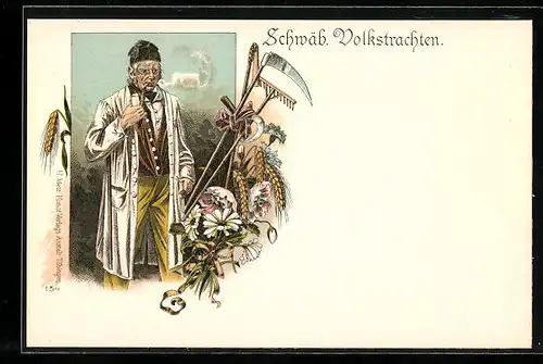 Lithographie Schwabe in Tracht mit Pfeife, Sichel, Rechen und Sense