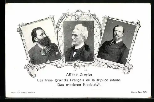 AK Affaire Dreyfus, Les trois grands Francais ou la triplice intime, Drumont, Rochefort & Deroulede