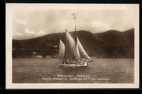 AK San Francisco, Weltumsegler Hamburg, Kapitän Kircheiss am Goldenen Tor, Expedition