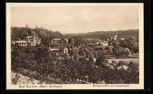 AK Bad Buckow / Märk. Schweiz, Wilhelmshöhe am Griepensee