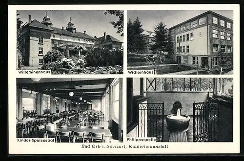 AK Bad Orb, Kinderheilanstalt mit Wilhelminenhaus, Wichernhaus, Philippsquelle und Speisesaal