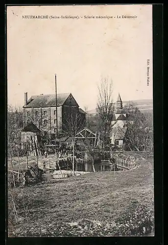 AK Neufmarché, Scierie mécanique, le Déversoir