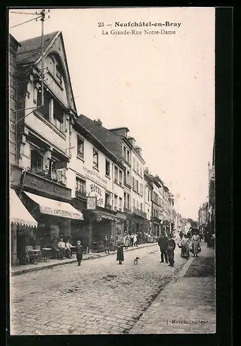 AK Neufchatel-en-Bray, la Grande-Rue Notre-Dame