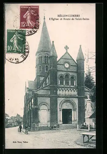 AK Bellencombre, l`Eglise et Route de Saint-Saens