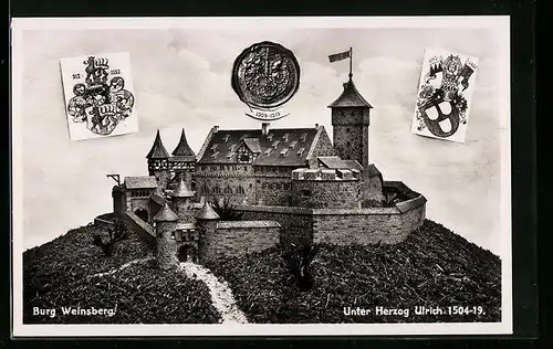AK Weinsberg a. d. Weibertreu, Blick auf die Burg Weinsberg unter Herzog Ulrich 1504-19