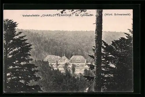 AK Calmbach im Württ. Schwarzwald, Blick auf die Volksheilstätte Charlottenhöhe