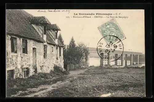 AK Orival pres Elbeuf, Le Pont de Serquigny