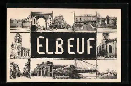 AK Elbeuf, L`Eglise, Hotel de Ville, Cirque Theatre, Pont