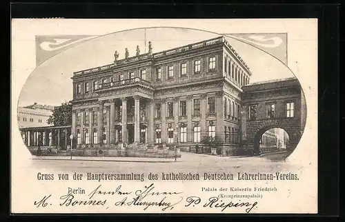 AK Berlin, Palais der Kaiser Friedrich, Kronprinzenpalais