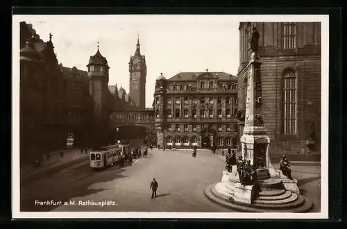 AK Frankfurt a. Main, Der Rathausplatz mit Strassenbahn