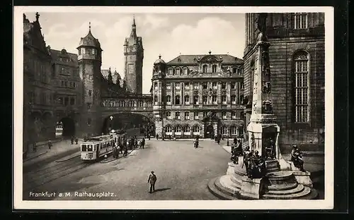 AK Frankfurt a. Main, Der Rathausplatz mit Strassenbahn