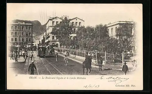 AK Oran, Le Boulevard Seguin et le Cercle Militaire, Strassenbahn