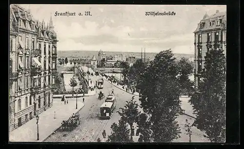 AK Frankfurt a. M., Wilhelmsbrücke mit Strassenbahn