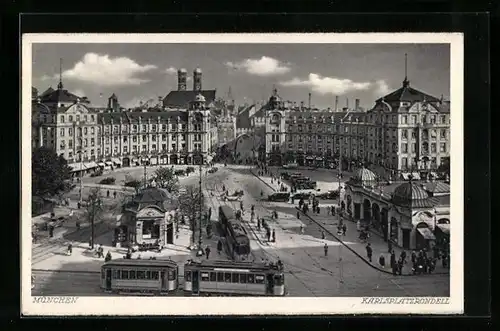 AK München, Karlsplatzrondell mit Strassenbahn