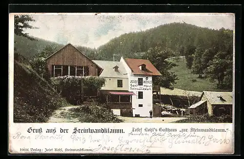AK Steinwandklamm, Josef Kohl`s Gasthaus zur Steinwandklamm