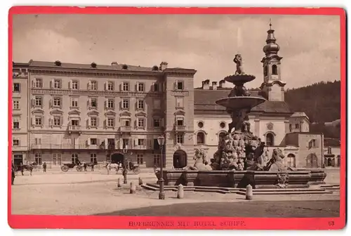 Fotografie Würthle & Spinnhirn, Salzburg, Ansicht Salzburg, Hotel Schiff mit dem Hofbrunnen