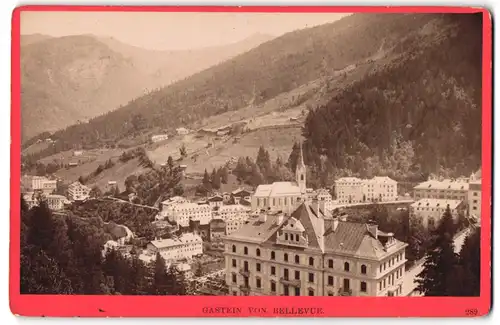 Fotografie Würthle & Spinnhirn, Salzburg, Ansicht Gastein, Blick von Bellevue nach der Stadt