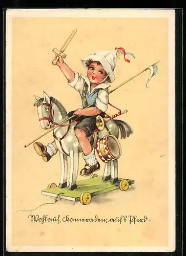 Künstler-AK Wohlauf, Kameraden, auf`s Pferd, Bub spielt Soldat