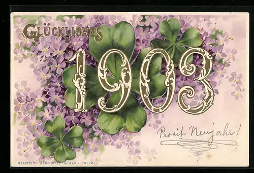 Lithographie Glückliches 1903, Jahreszahl, Klee und Blüten
