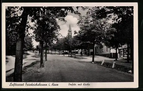 AK Friedrichsbrunn i. Harz, Dorfstr. mit Kirche