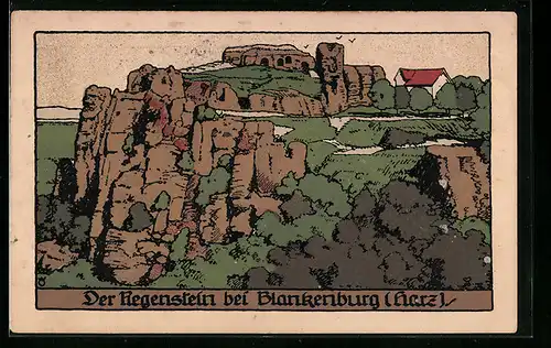 Steindruck-AK Blankenburg (Harz), der Regenstein