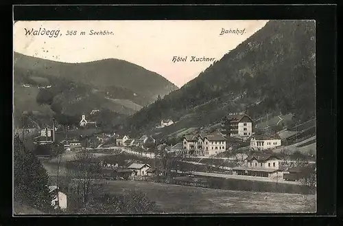 AK Waldegg, Ortsblick mit Bahnhof und Hotel Kuchner