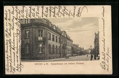AK Höchst a. M., Kaiserstrasse mit Kaiserlichem Postamt
