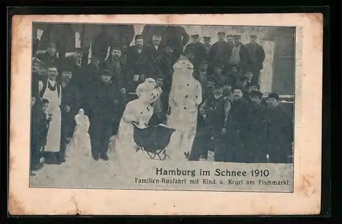 AK Hamburg, Familien-Ausfahrt mit Kind, Kegel u. Schneemännern am Fischmarkt, 1910