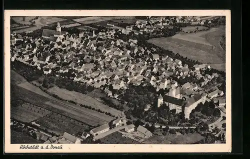 AK Höchstädt a. d. Donau, Ortsansicht aus der Vogelschau