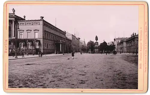 Fotografie Römmler & Jonas, Dresden, Ansicht Berlin, Palais Kaiser Wilhelm I., Strassenfeger
