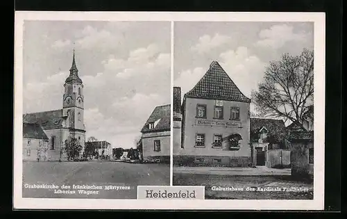 AK Heidenfeld, Grabeskirches des fränk. Märtyrers Liborius Wagner, Geburtshaus des Kardinals Faulhaber