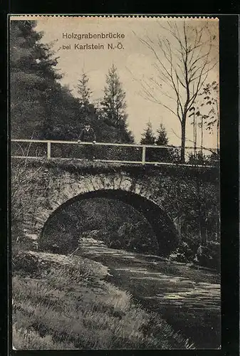 AK Karlstein, Die Holzgrabenbrücke