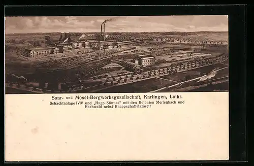 AK Karlingen, Saar- und Mosel-Bergwerksgesellschaft, Totalansicht, Schachtanlage IV /V und Hugo Stinnes