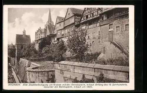 AK Kronach, alte Stadtbefestigung am Graben mit der Annakapelle und die Beinkapelle