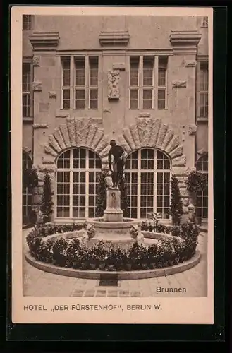 AK Berlin W.-Tiergarten, Hotel Der Fürstenhof, Brunnen
