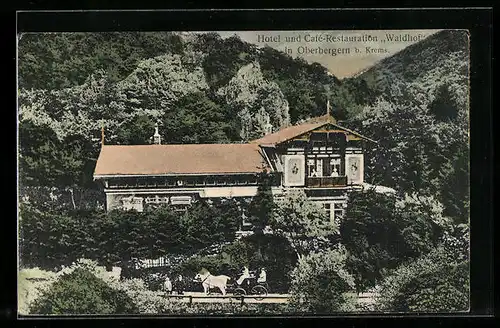 AK Oberbergern b. Krems, Hotel und Café-Restauration Waldhof
