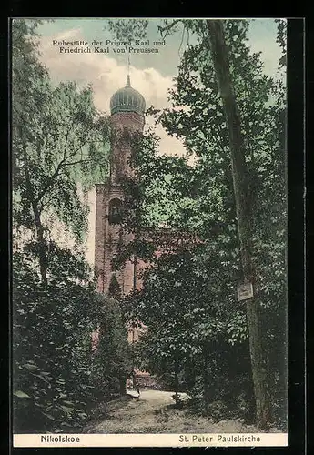 AK Berlin-Wannsee, Nikolskoe, St. Peter Paulskirche, Ruhestätte der Prinzen und Friedrich Karl von Preussen