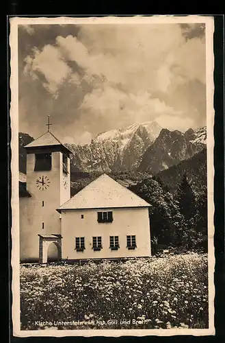 AK Unterstein b. Berchtesgaden, Blick auf die Kirche mit hoh. Göll und Brett