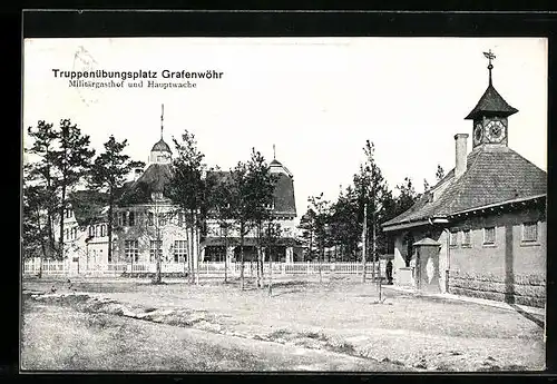 AK Grafenwöhr, Militärgasthof und Hauptwache auf dem Truppenübungsplatz