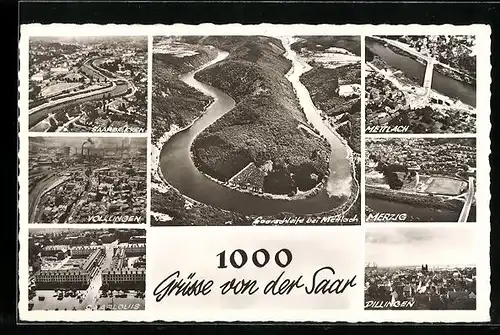 AK Mettlach, Saarschleife von oben, Ortsansicht, Ansichten von Saarbrücken, Merzig und weiterer Saarorte