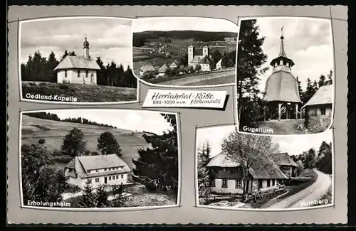 AK Herrischried /Rütte, Oedland-Kapelle, Erholungsheim, Gugelturm