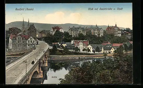 AK Saalfeld (Saale), Blick auf die Saalebrücke und Stadt