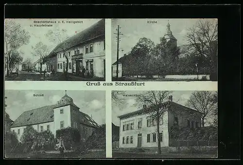 AK Straussfurt, Geschäftshaus E. Helligstedt und Hauptstrasse, Waisenhaus, Schloss