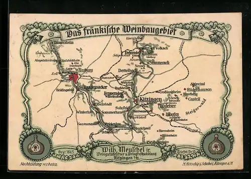 AK Kitzingen a. M., Weingrosshandlung Wilh. Meuschel jr., Landkarte des fränkischen Weinbaugebiets
