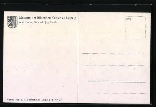 Künstler-AK A. de Dreux, Stehende Jagdhunde (aus dem Museum der bildenden Künste Leipzig)