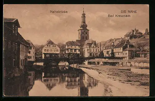 AK Bad Kreuznach, Nahebrücke, die Nahe