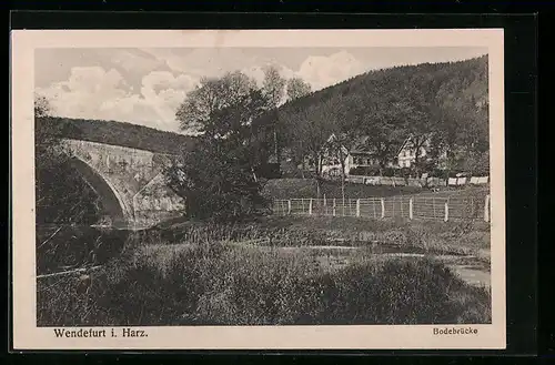 AK Wendefurt i. Harz, Ortsansicht mit Blick auf die Bodebrücke