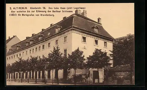 AK Berlin, Hohes Haus (jetzt Lagerhaus), Klosterstrasse 76