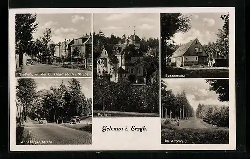 AK Gelenau i. Erzgb., Kurheim, Buschmühle, Annaberger Strasse, Siedlung an der Burkhardtsdorfer Strasse